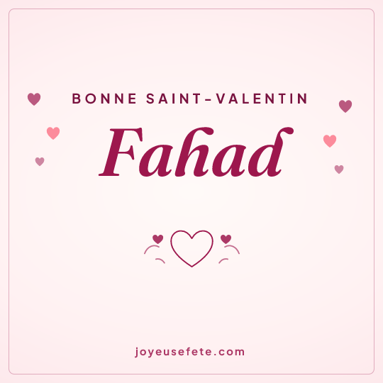Image carrée « Bonne Saint-Valentin Fahad » pour WhatsApp