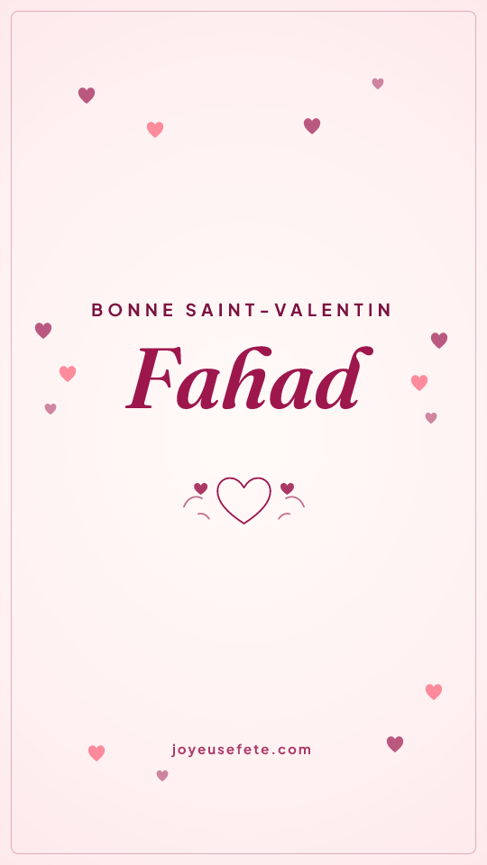 Image « Bonne Saint-Valentin Fahad » au format story