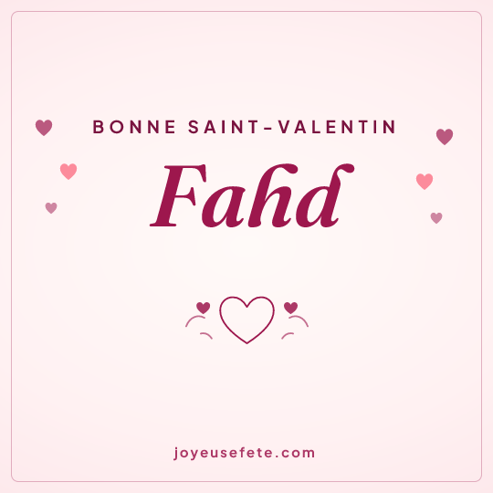 Image carrée « Bonne Saint-Valentin Fahd » pour WhatsApp