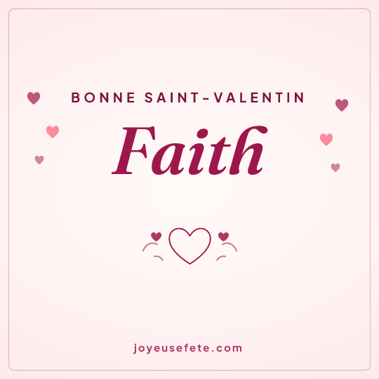 Image carrée « Bonne Saint-Valentin Faith » pour WhatsApp