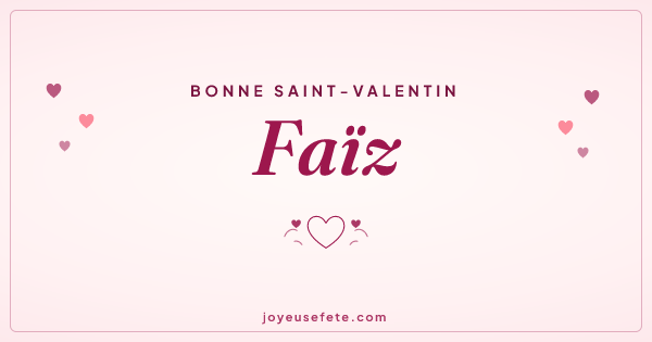 Image « Bonne Saint-Valentin Faïz » au format large