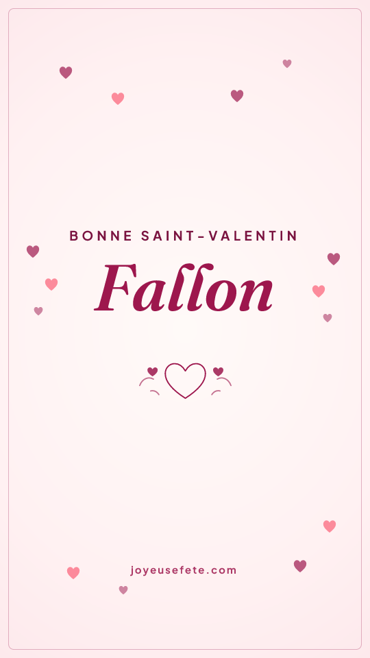 Image « Bonne Saint-Valentin Fallon » au format story