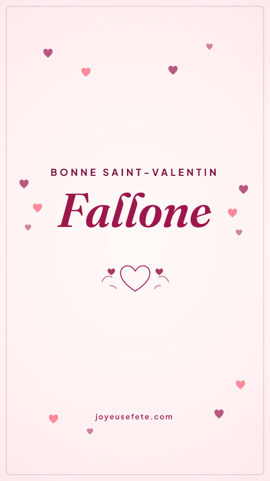 Image « Bonne Saint-Valentin Fallone » au format story