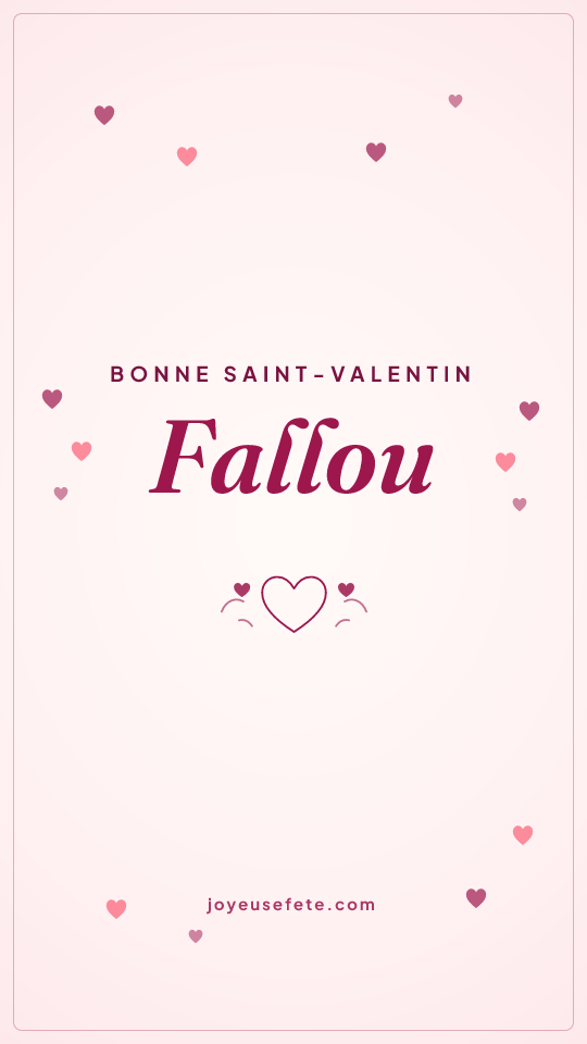 Image « Bonne Saint-Valentin Fallou » au format story