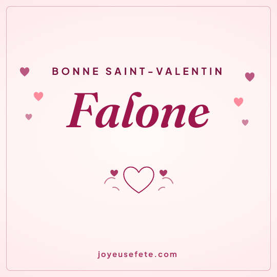 Image carrée « Bonne Saint-Valentin Falone » pour WhatsApp