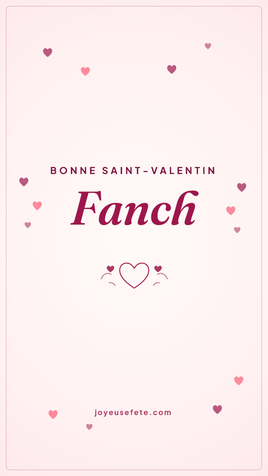 Image « Bonne Saint-Valentin Fanch » au format story