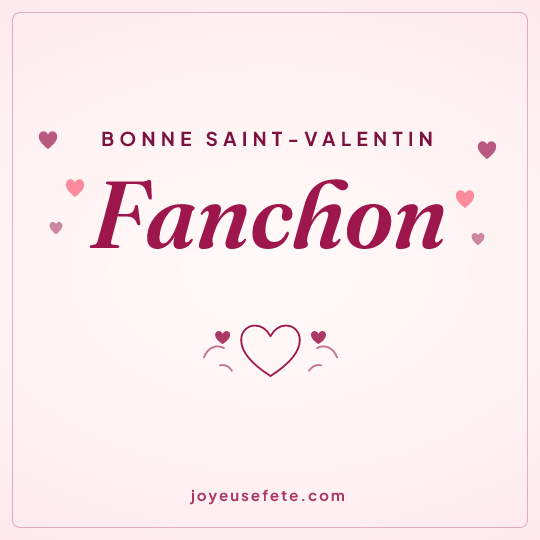 Image carrée « Bonne Saint-Valentin Fanchon » pour WhatsApp