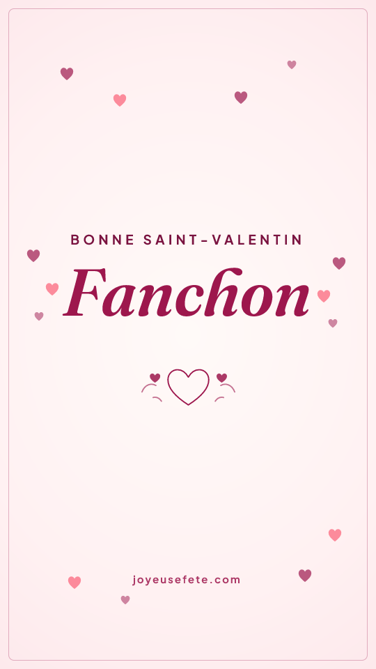 Image « Bonne Saint-Valentin Fanchon » au format story