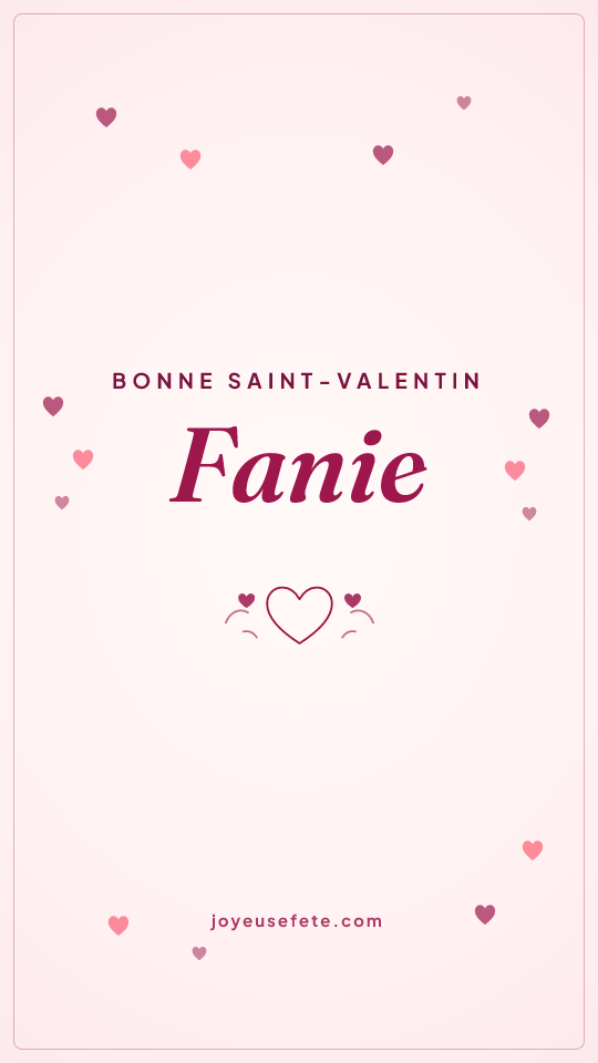 Image « Bonne Saint-Valentin Fanie » au format story