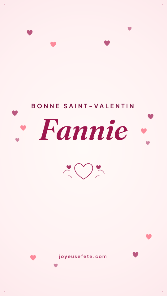 Image « Bonne Saint-Valentin Fannie » au format story