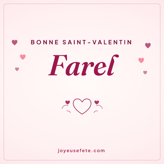 Image carrée « Bonne Saint-Valentin Farel » pour WhatsApp