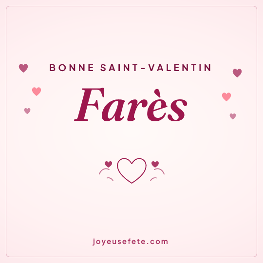 Image carrée « Bonne Saint-Valentin Farès » pour WhatsApp