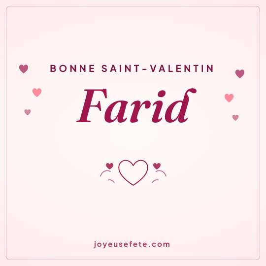 Image carrée « Bonne Saint-Valentin Farid » pour WhatsApp