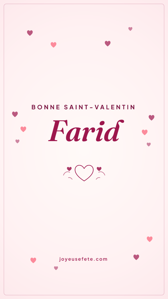 Image « Bonne Saint-Valentin Farid » au format story