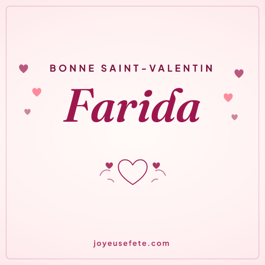 Image carrée « Bonne Saint-Valentin Farida » pour WhatsApp