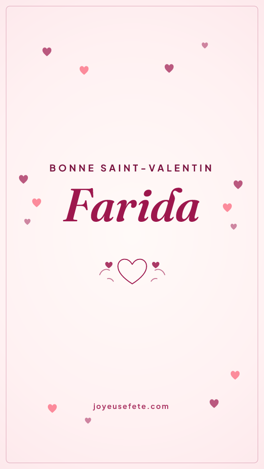Image « Bonne Saint-Valentin Farida » au format story
