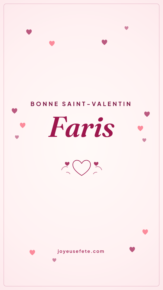 Image « Bonne Saint-Valentin Faris » au format story