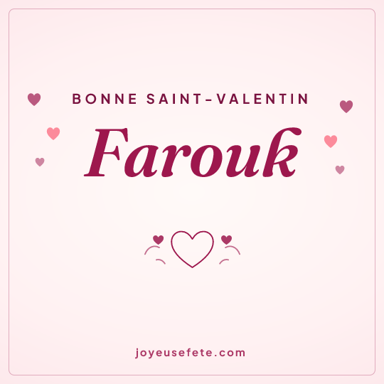 Image carrée « Bonne Saint-Valentin Farouk » pour WhatsApp
