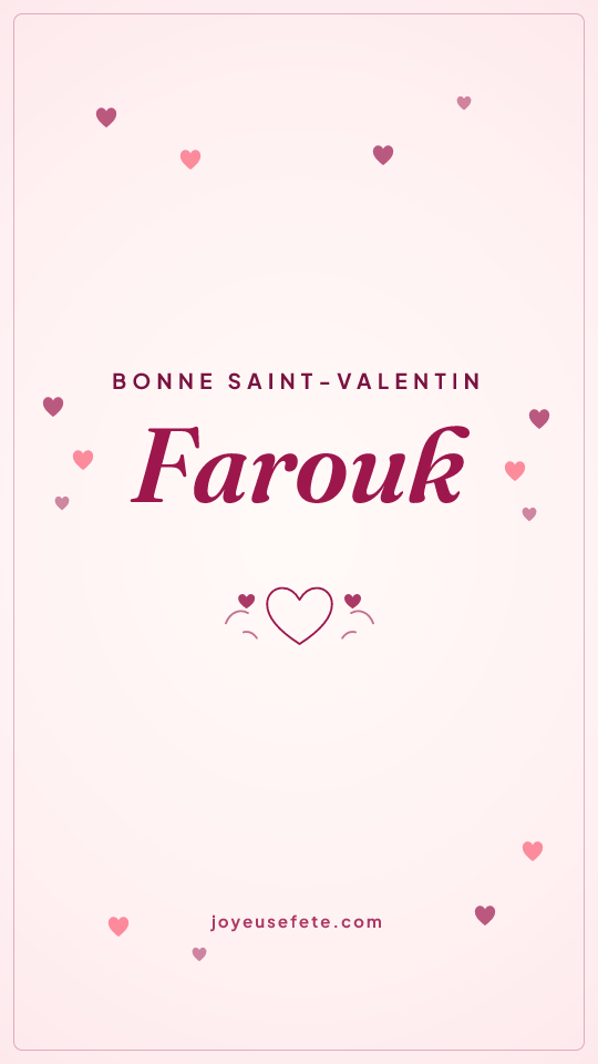 Image « Bonne Saint-Valentin Farouk » au format story