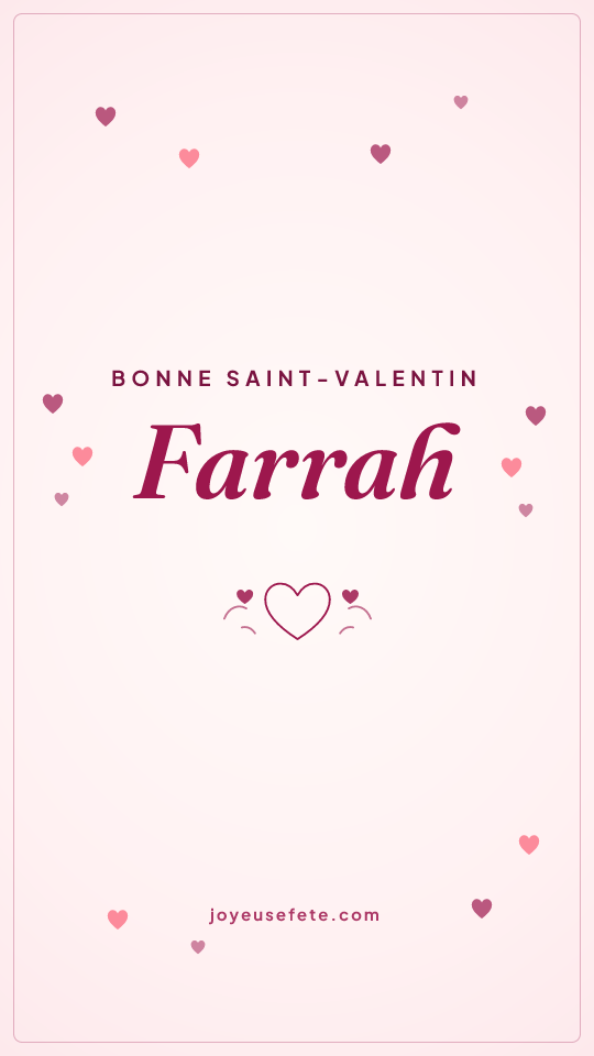 Image « Bonne Saint-Valentin Farrah » au format story