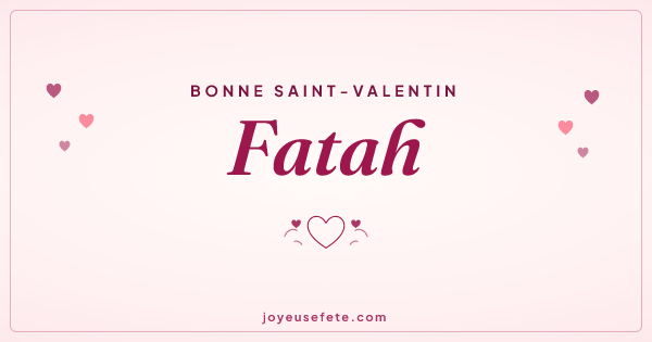 Image « Bonne Saint-Valentin Fatah » au format large