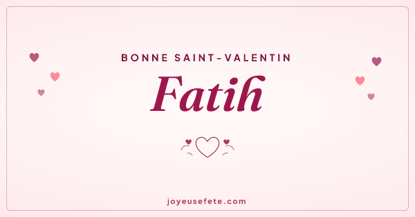 Image « Bonne Saint-Valentin Fatih » au format large