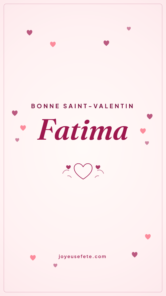 Image « Bonne Saint-Valentin Fatima » au format story
