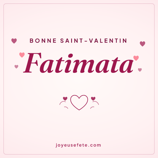 Image carrée « Bonne Saint-Valentin Fatimata » pour WhatsApp