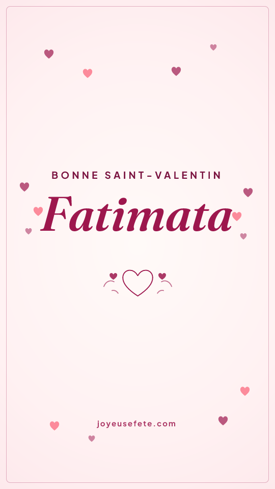 Image « Bonne Saint-Valentin Fatimata » au format story