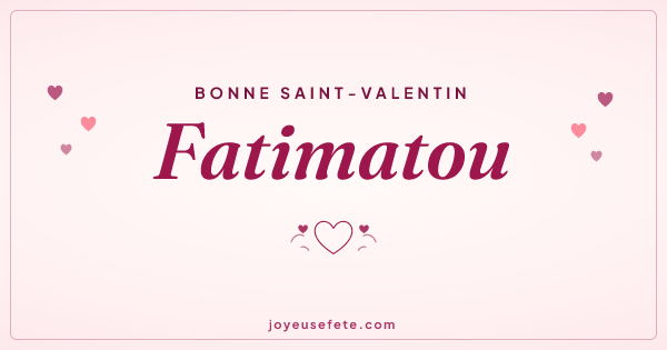 Image « Bonne Saint-Valentin Fatimatou » au format large