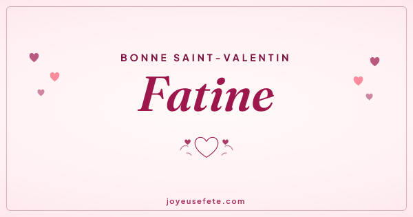 Image « Bonne Saint-Valentin Fatine » au format large