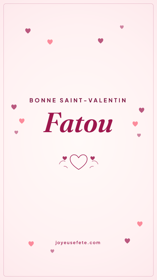 Image « Bonne Saint-Valentin Fatou » au format story