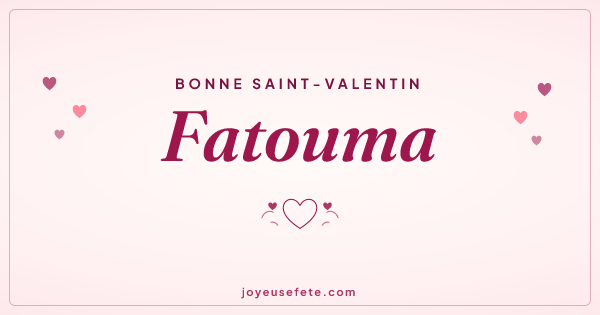 Image « Bonne Saint-Valentin Fatouma » au format large