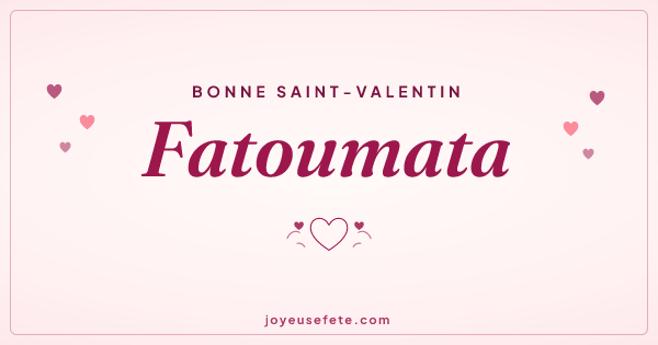 Image « Bonne Saint-Valentin Fatoumata » au format large
