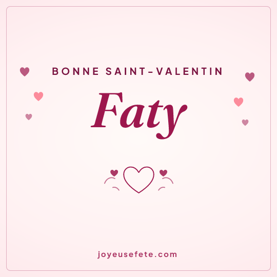Image carrée « Bonne Saint-Valentin Faty » pour WhatsApp