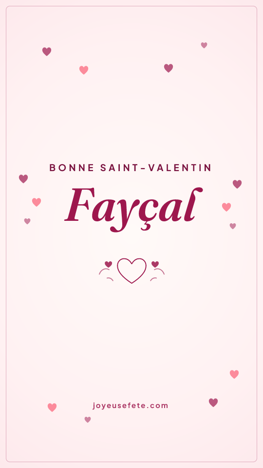 Image « Bonne Saint-Valentin Fayçal » au format story