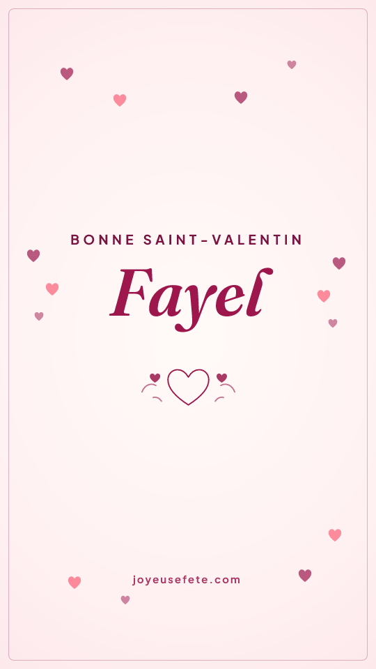 Image « Bonne Saint-Valentin Fayel » au format story