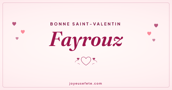 Image « Bonne Saint-Valentin Fayrouz » au format large