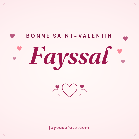 Image carrée « Bonne Saint-Valentin Fayssal » pour WhatsApp