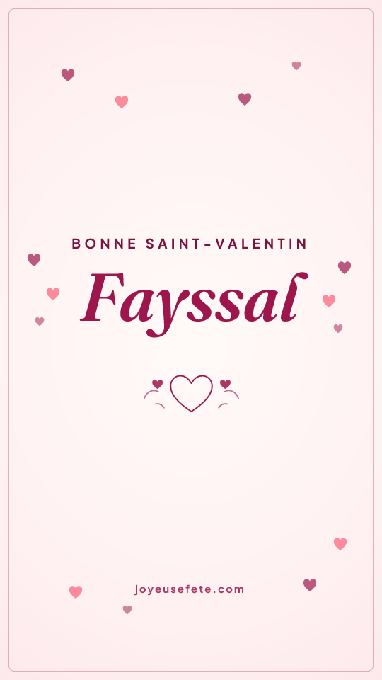 Image « Bonne Saint-Valentin Fayssal » au format story