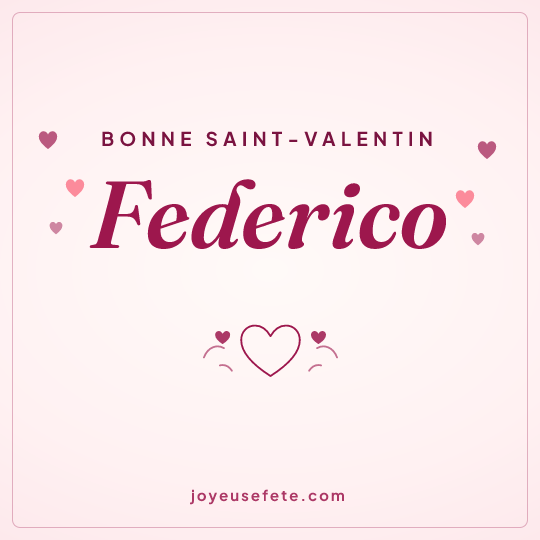 Image carrée « Bonne Saint-Valentin Federico » pour WhatsApp