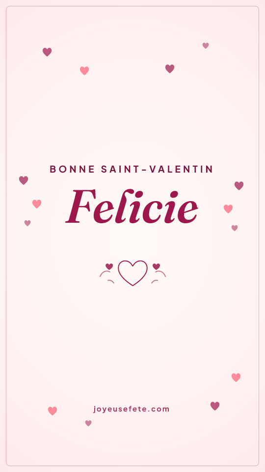 Image « Bonne Saint-Valentin Felicie » au format story