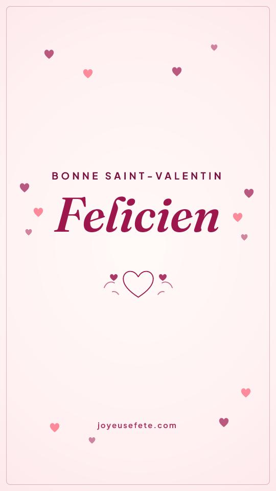 Image « Bonne Saint-Valentin Felicien » au format story