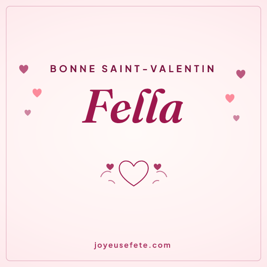 Image carrée « Bonne Saint-Valentin Fella » pour WhatsApp