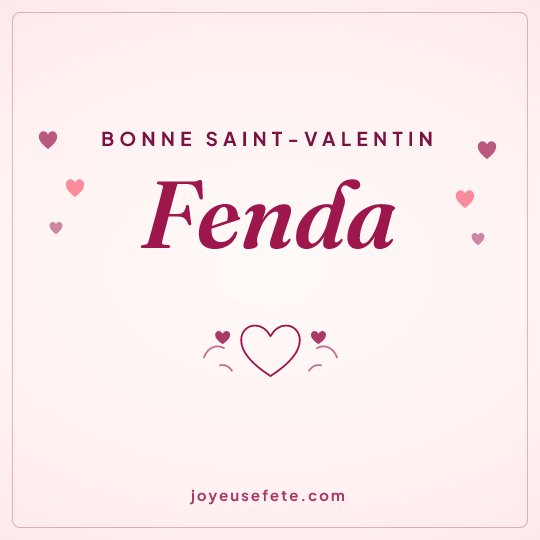 Image carrée « Bonne Saint-Valentin Fenda » pour WhatsApp