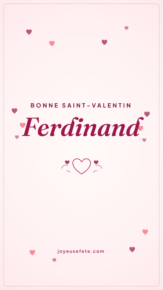 Image « Bonne Saint-Valentin Ferdinand » au format story