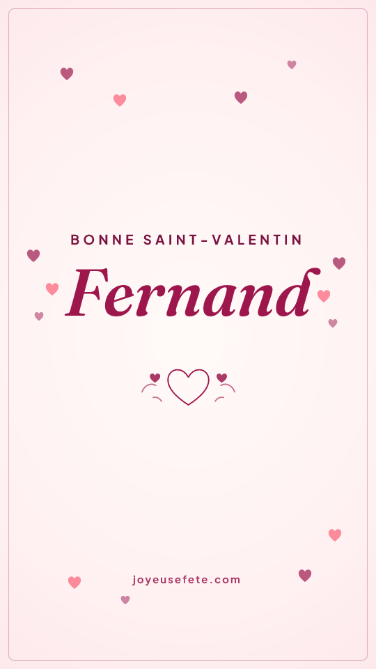 Image « Bonne Saint-Valentin Fernand » au format story