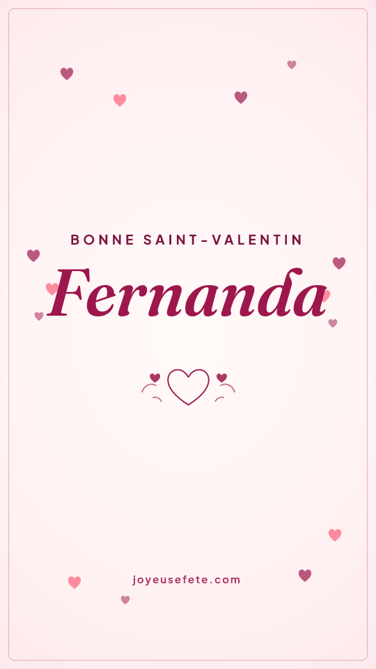 Image « Bonne Saint-Valentin Fernanda » au format story