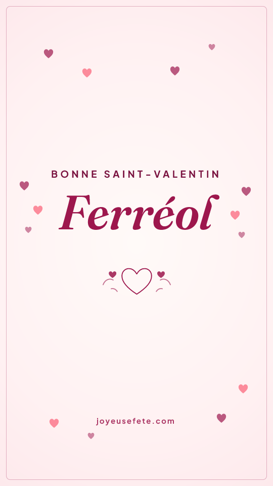 Image « Bonne Saint-Valentin Ferréol » au format story