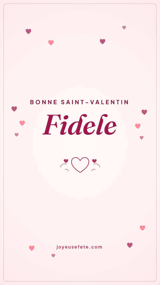 Image « Bonne Saint-Valentin Fidele » au format story